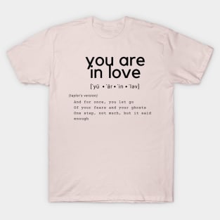 you are in love T-Shirt